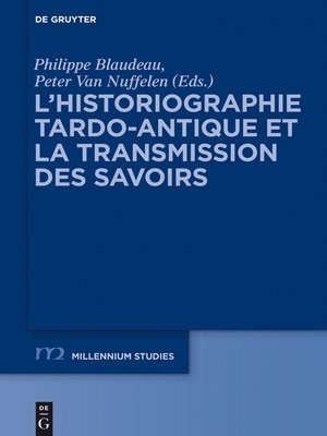 cover image of L'historiographie tardo-antique et la transmission des savoirs